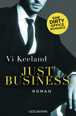 Just Business von Keeland,  Vi, Schröder,  Babette