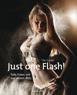 Just one Flash! von Gockel,  Tilo