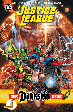 Justice League: Der Darkseid Krieg von Fabok,  Jason, Heiss,  Christian, Jimenez,  Oscar, Jimenez,  Phil, Johns,  Geoff, Jurgens,  Dan, Kolins,  Scott, Kordos,  Tony, Lee,  Jim, Maguire,  Kevin, Manapul,  Francis, Ordway,  Jerry, Pelletier,  Paul, Prado,  Joe, Reis,  Ivan, Williams,  Scott