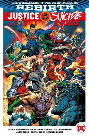 Justice League vs. Suicide Squad von Cafaro,  Guiseppe, Camuncoli,  Guiseppe, Daniel,  Tony S., Duce Fernandez,  Christian, Eaton,  Scot, Fabok,  Jason, Heiss,  Christian, Kruhm,  Ralph, Merino,  Jesus, Pasarin,  Fernando, Porter,  Howard, Rocha,  Robson, Rossmo,  Riley, Seeley,  Tim, Spurrier,  Simon, Williams,  Rob, Williamson,  Joshua