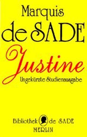 Justine oder Das Unglück der Tugend von Hock,  Katarina, Sade,  Donatien A de