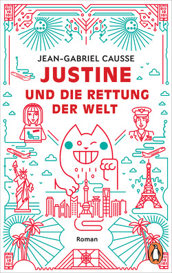 Justine und die Rettung der Welt von Causse,  Jean-Gabriel, Lemmens,  Nathalie