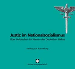 Justiz im Nationalsozialismus von Niedersächsische Landeszentrale für politische Bildung,  NLpB