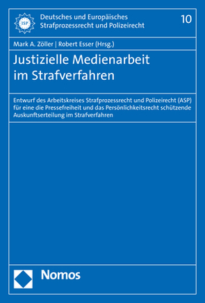 Justizielle Medienarbeit im Strafverfahren von Esser,  Robert, Zöller,  Mark A.