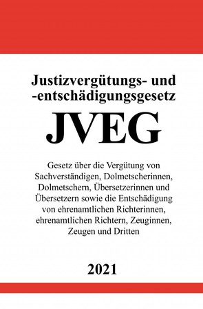 Justizvergütungs- und -entschädigungsgesetz (JVEG) von Studier,  Ronny