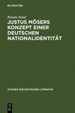 Justus Mösers Konzept einer deutschen Nationalidentität von Stauf,  Renate