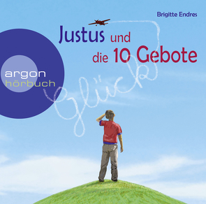 Justus und die 10 Gebote von Endres,  Brigitte, Rohrbeck,  Oliver