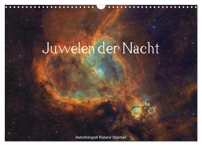 Juwelen der Nacht (Wandkalender 2024 DIN A3 quer), CALVENDO Monatskalender von Störmer,  Roland