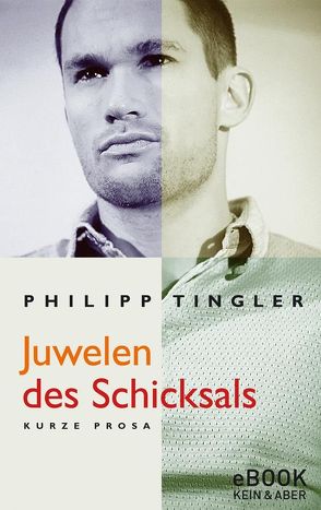Juwelen des Schicksals von Tingler,  Philipp
