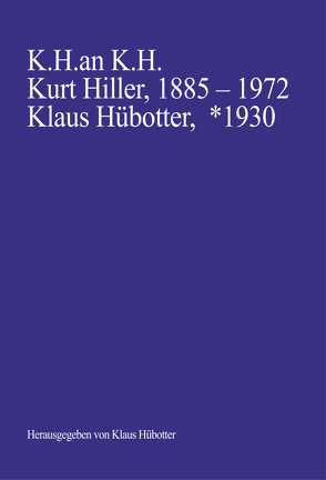 K. H. an K. H. von Hiller,  Kurt, Hübotter,  Klaus, Kuhn,  Karl, Ledeboer,  Bert