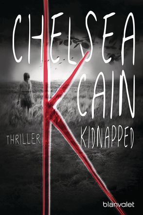 K – Kidnapped von Cain,  Chelsea, Winter,  Lilith