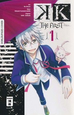 K – The First – 01 von Furuhashi,  Hideyuki, GoHands, GoRA, Kimura,  Rin, Suzuki,  Cordelia
