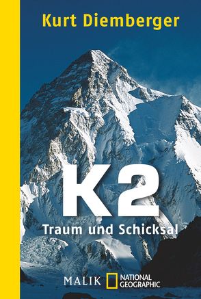 K2 – Traum und Schicksal von Diemberger,  Kurt