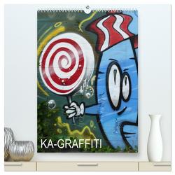 KA- GRAFFITI (hochwertiger Premium Wandkalender 2024 DIN A2 hoch), Kunstdruck in Hochglanz von Kleiber,  Stefan
