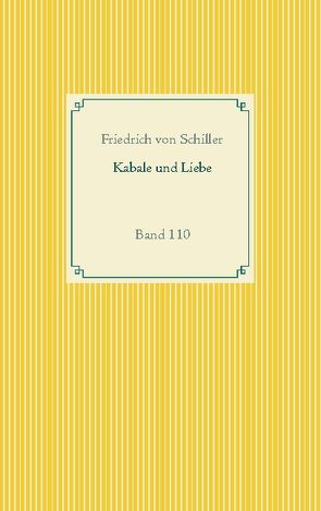Kabale und Liebe von Schiller,  Friedrich von