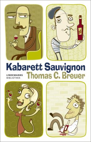 Kabarett Sauvignon von Breuer,  Thomas C