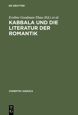 Kabbala und die Literatur der Romantik von Goodman-Thau,  Eveline, Mattenklott,  Gert, Schulte,  Christoph