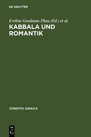 Kabbala und Romantik von Goodman-Thau,  Eveline, Mattenklott,  Gert, Schulte,  Christoph