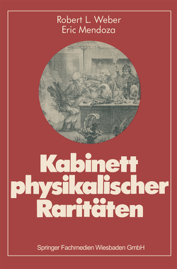 Kabinett physikalischer Raritäten von Mendoza,  Eric, Weber,  Robert L.