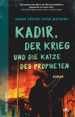 Kadir, der Krieg und die Katze des Propheten von Köpfer,  Benno, Mathews,  Peter