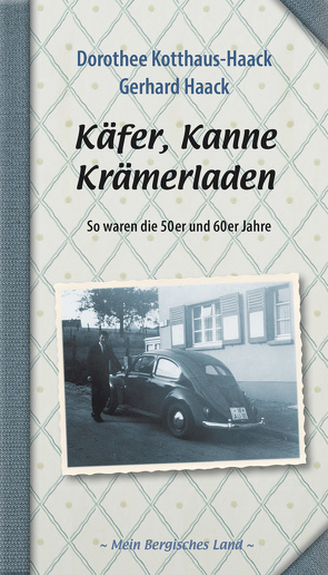 Käfer, Kanne, Krämerladen von Haack,  Gerhard, Kotthaus-Haack,  Dorothee