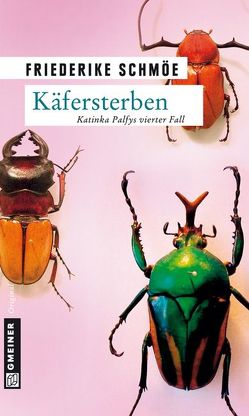 Käfersterben von Schmöe,  Friederike