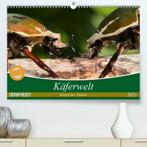 Käferwelt – Kampf der Titanen (Premium, hochwertiger DIN A2 Wandkalender 2021, Kunstdruck in Hochglanz) von Hilger,  Axel