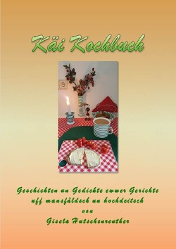 Käi Kochbuch von Hutschenreuther,  Gisela