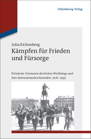 Kämpfen für Frieden und Fürsorge von Eichenberg,  Julia