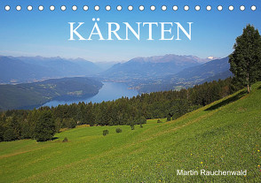 Kärnten (Tischkalender 2023 DIN A5 quer) von Rauchenwald,  Martin