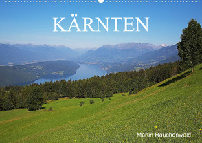 Kärnten (Wandkalender 2023 DIN A2 quer) von Rauchenwald,  Martin