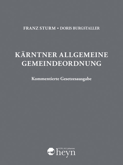 Kärntner Allgemeine Gemeindeordnung von Burgstaller,  Doris, Kemptner,  Anna, Sturm,  Franz
