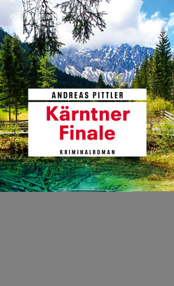 Kärntner Finale von Pittler,  Andreas