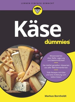Käse für Dummies von Bornholdt,  Markus