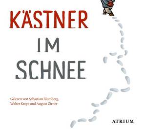 Kästner im Schnee von Blomberg,  Sebastian, Kaestner,  Erich, Kreye,  Walter, List,  Sylvia, Zirner,  August