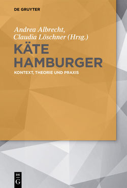 Käte Hamburger von Albrecht,  Andrea, Löschner,  Claudia