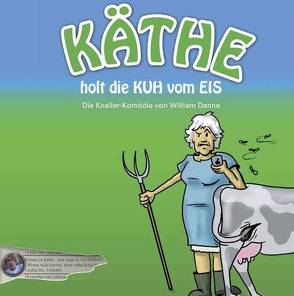 Käthe holt die Kuh vom Eis von Danne,  William