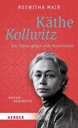 Käthe Kollwitz von Mair,  Roswitha