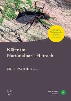 Käfer im Nationalpark Hainich von Apfel,  Wolfgang, Bellstedt,  Ronald, Fritzlar,  Frank, Großmann,  Manfred, Weigel,  Andreas