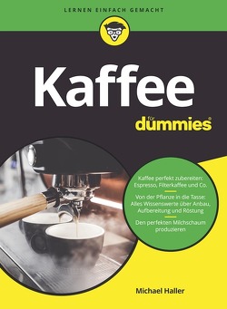 Kaffee für Dummies von Haller,  Michael