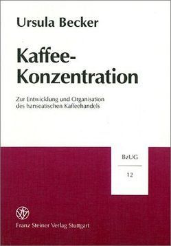 Kaffee-Konzentration von Becker,  Ursula