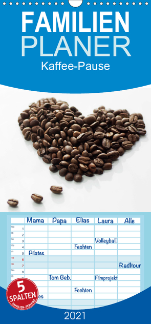 Kaffee-Pause Terminkalender – Familienplaner hoch (Wandkalender 2021 , 21 cm x 45 cm, hoch) von Riedel,  Tanja