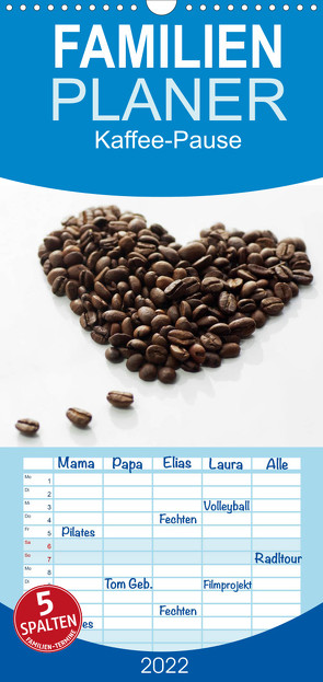 Kaffee-Pause Terminkalender – Familienplaner hoch (Wandkalender 2022 , 21 cm x 45 cm, hoch) von Riedel,  Tanja