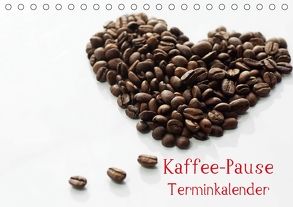 Kaffee-Pause Terminkalender (Tischkalender 2018 DIN A5 quer) von Riedel,  Tanja