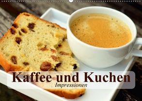 Kaffee und Kuchen. Impressionen (Wandkalender 2018 DIN A2 quer) von Stanzer,  Elisabeth