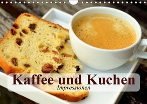 Kaffee und Kuchen. Impressionen (Wandkalender 2019 DIN A4 quer) von Stanzer,  Elisabeth