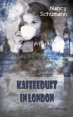 Kaffeeduft in London von Klewer,  Detlef, Schumann,  Nancy