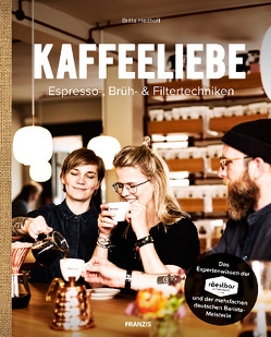 Kaffeeliebe. von Heithoff,  Britta