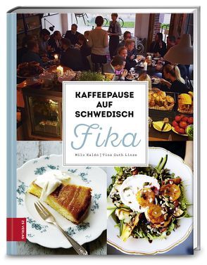 Kaffeepause auf Schwedisch – FIKA von Guth Linse,  Tine, Kalén,  Milo