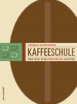 Kaffeeschule von Schweiger,  Thomas